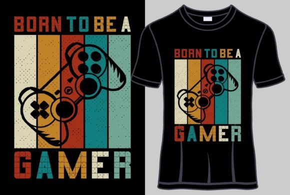 Born to Be a Gamer Quotes T Shirt Design: A Creative Asset