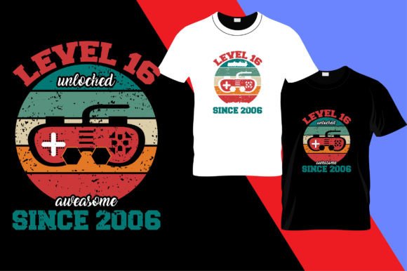 Level 06 Unlocked Awesome Since 2016