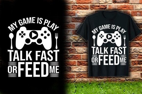 MY-GAME-is-PLAY-TALK-FAST-or-FEED-ME-TSH: A Bold Gaming Design