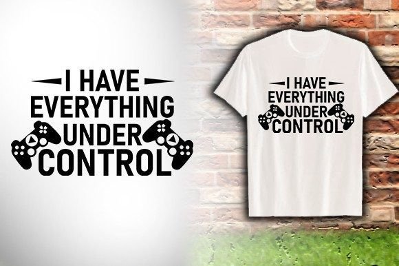 The Everything Under Control T-Shirt Design: Your Secret Weapon for Merch Success