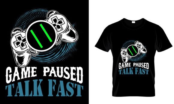 The GAME PAUSED TALK FAST Custom T-Shirt: More Than Merch, It’s a Strategic Statement