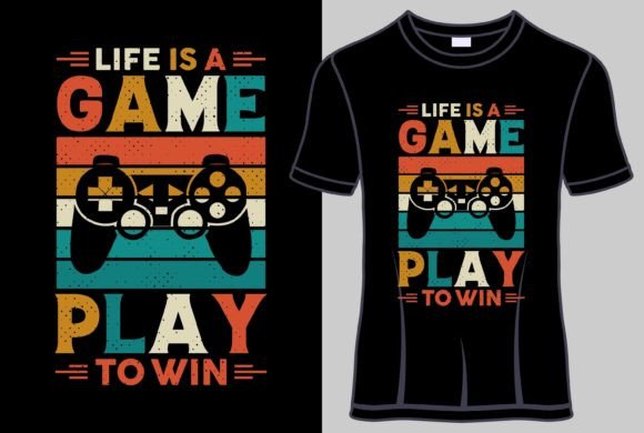 Understanding the Life is a Game Play to Win T-Shirt Design